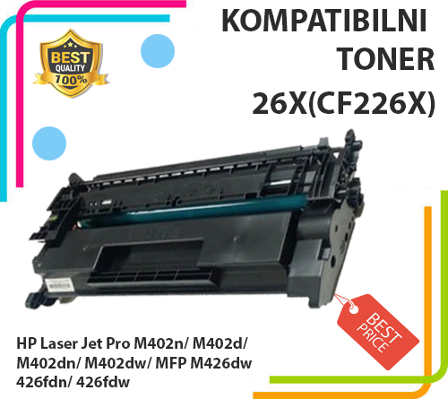 Toner CF226X za HP Laser Jet Pro M402n/ M402d/ M402dn/ M402dw/ MFP M426dw/ 426fdn/ 426fdw